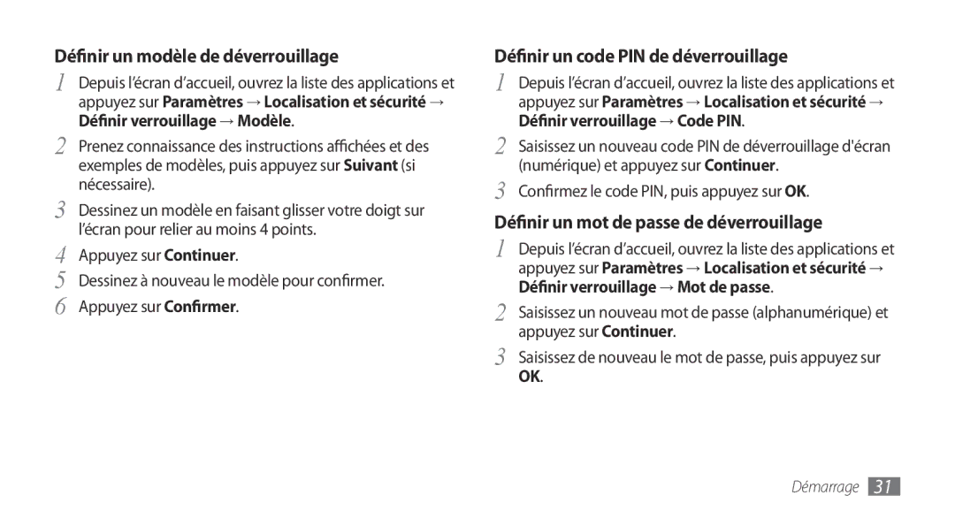 Samsung GT-I9003RWDXEF, GT-I9003RWDBOG manual Définir un modèle de déverrouillage, Définir un code PIN de déverrouillage 