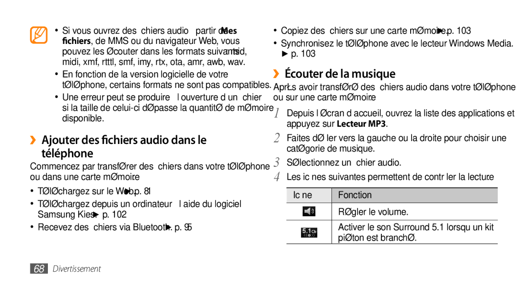 Samsung GT-I9003RWDBOG, GT-I9003RWDVGF manual ››Ajouter des fichiers audio dans le téléphone, ››Écouter de la musique 