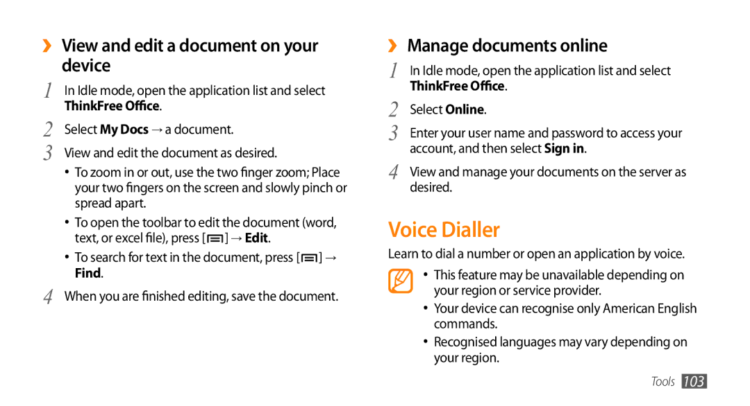 Samsung GT-I9010XKASER manual Voice Dialler, ›› View and edit a document on your device, ›› Manage documents online 