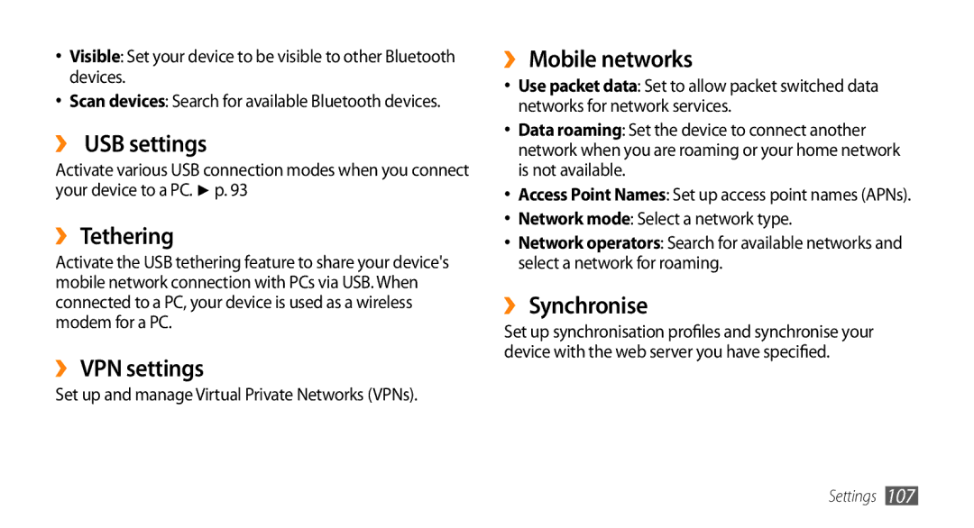 Samsung GT-I9010XKASER, GT-I9010XKADBT ›› USB settings, ›› Tethering, ›› VPN settings, ›› Mobile networks, ›› Synchronise 