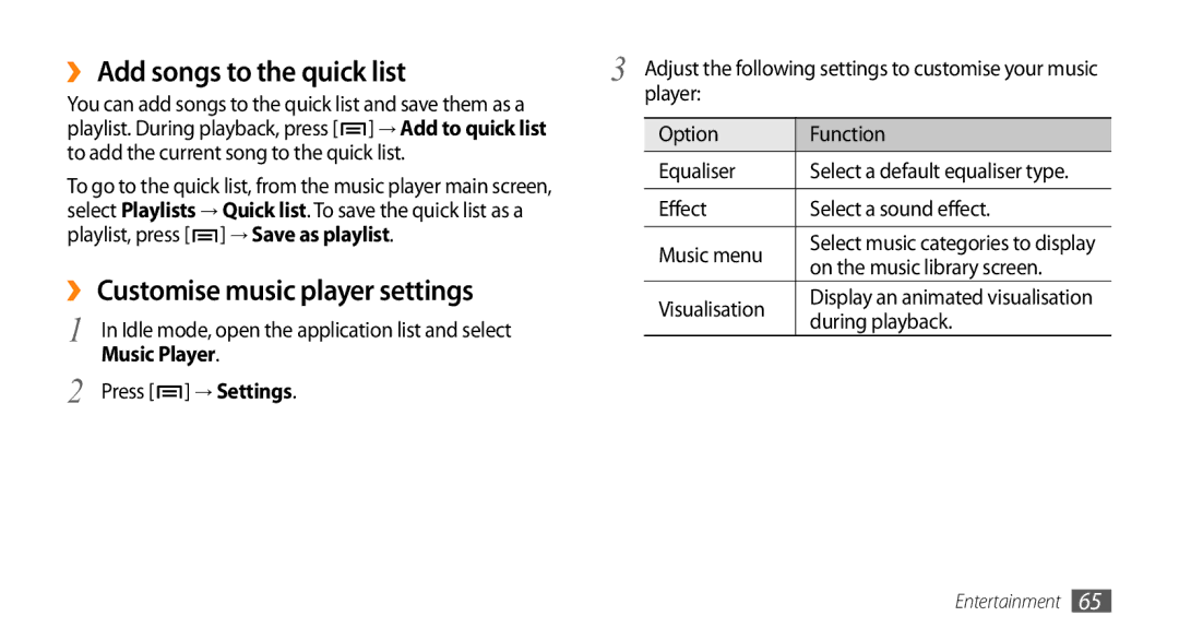 Samsung GT-I9010XKAXEN, GT-I9010XKADBT, GT-I9010XKAITV ›› Add songs to the quick list, ›› Customise music player settings 