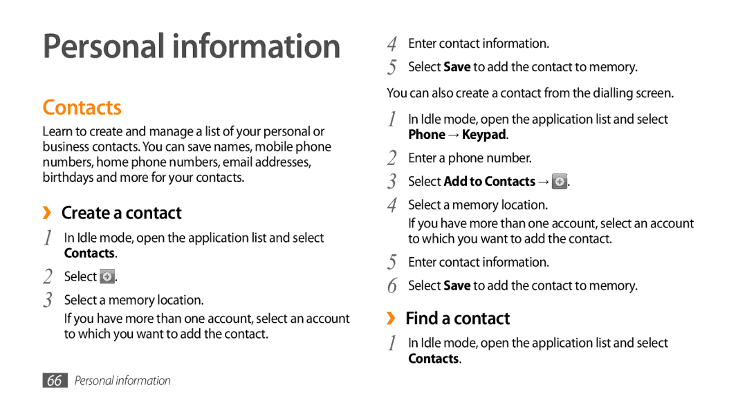 Samsung GT-I9010XKAITV, GT-I9010XKADBT, GT-I9010XKAXEN, GT-I9010XKASER manual Contacts, ›› Create a contact, ›› Find a contact 
