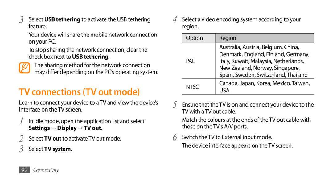 Samsung GT-I9010XKADBT TV connections TV out mode, Settings → Display → TV out, Select TV out to activate TV out mode 