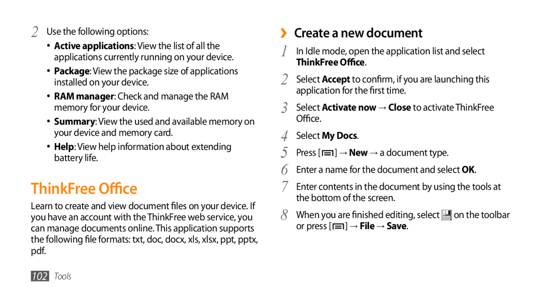 Samsung GT-I9010XKAITV, GT-I9010XKADBT, GT-I9010XKAXEN manual ThinkFree Office, ›› Create a new document, → File → Save 