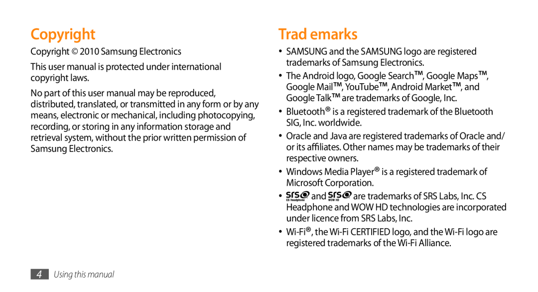 Samsung GT-I9010XKADBT, GT-I9010XKAXEN, GT-I9010XKAITV, GT-I9010XKASER manual Copyright, Trad emarks 