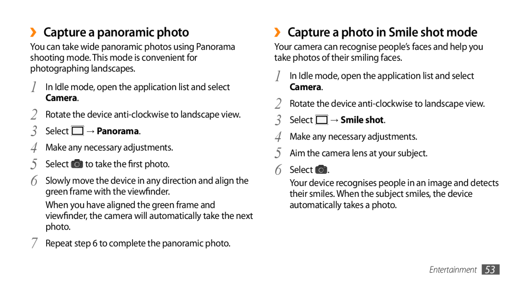 Samsung GT-I9010XKAXEN manual ›› Capture a panoramic photo, ›› Capture a photo in Smile shot mode, → Panorama, → Smile shot 
