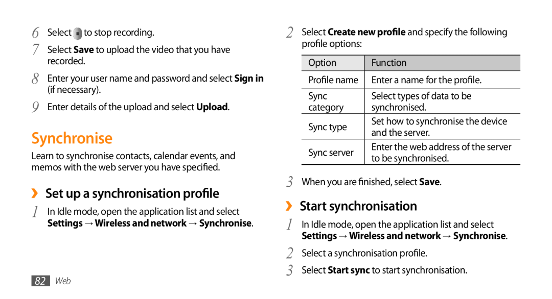 Samsung GT-I9010XKAITV, GT-I9010XKADBT manual Synchronise, ›› Set up a synchronisation profile, ›› Start synchronisation 