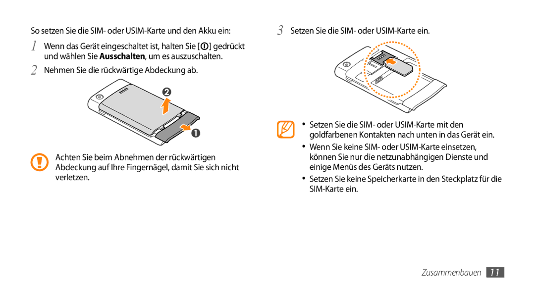 Samsung GT-I9010XKADBT manual So setzen Sie die SIM- oder USIM-Karte und den Akku ein 