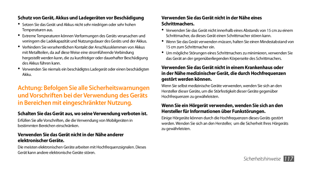 Samsung GT-I9010XKADBT manual Schalten Sie das Gerät aus, wo seine Verwendung verboten ist 