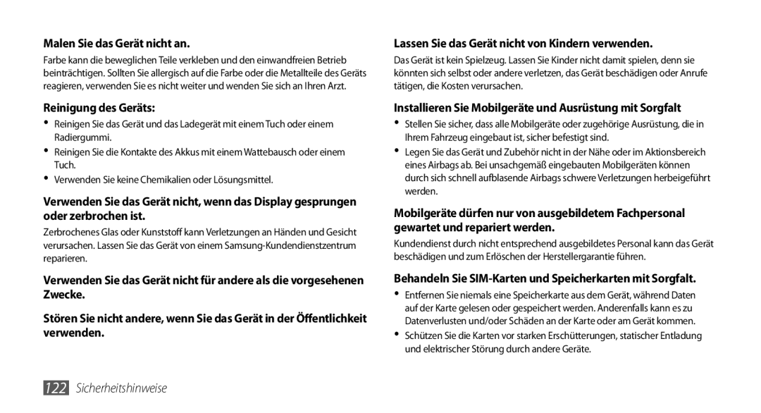 Samsung GT-I9010XKADBT manual Malen Sie das Gerät nicht an, Reinigung des Geräts 