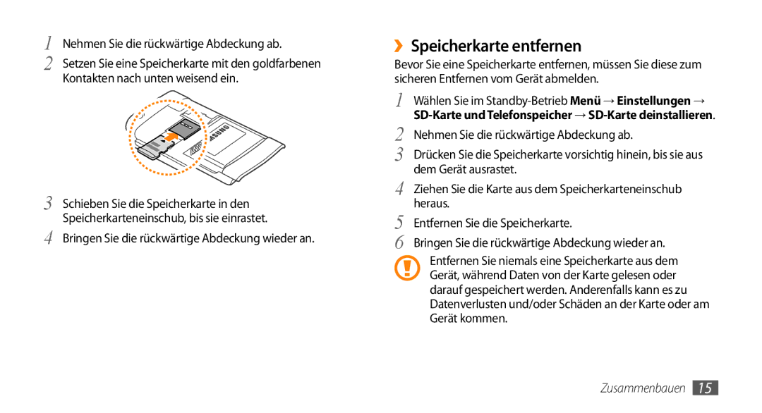 Samsung GT-I9010XKADBT ››Speicherkarte entfernen, Nehmen Sie die rückwärtige Abdeckung ab, Dem Gerät ausrastet, Heraus 