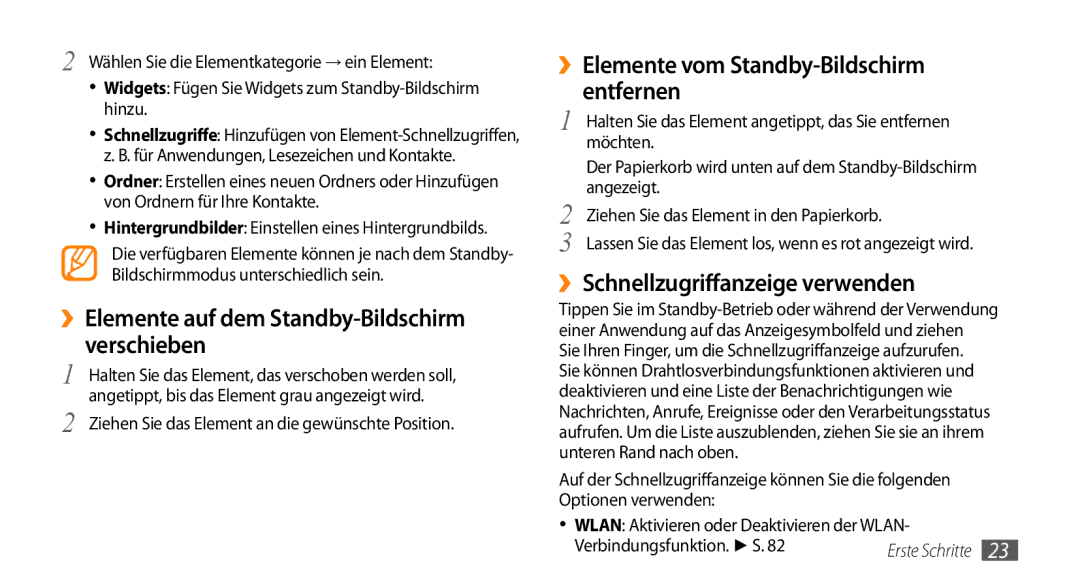 Samsung GT-I9010XKADBT ››Elemente auf dem Standby-Bildschirm verschieben, ››Elemente vom Standby-Bildschirm entfernen 