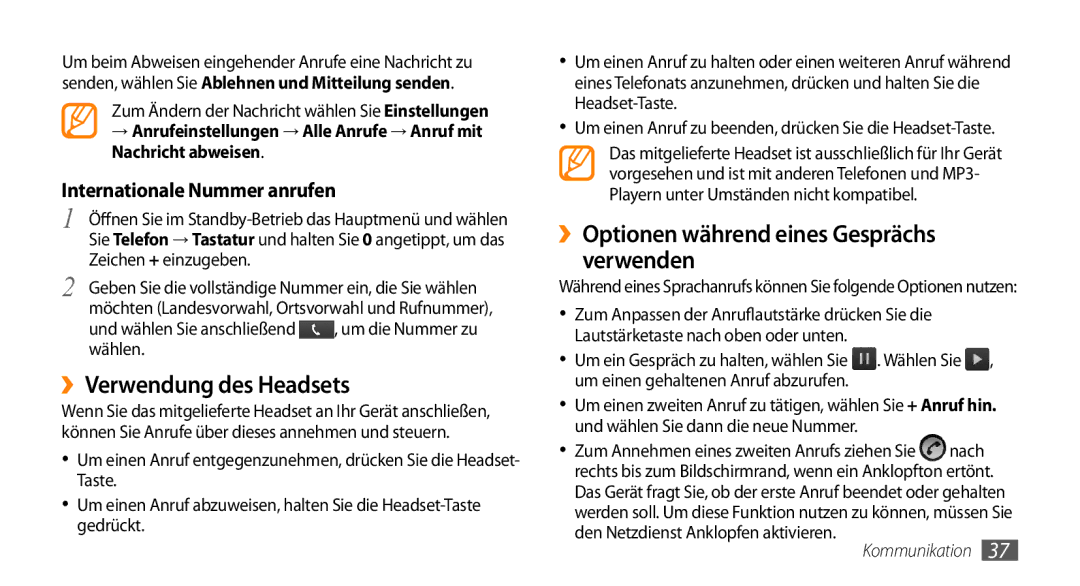 Samsung GT-I9010XKADBT manual ››Verwendung des Headsets, ››Optionen während eines Gesprächs verwenden 