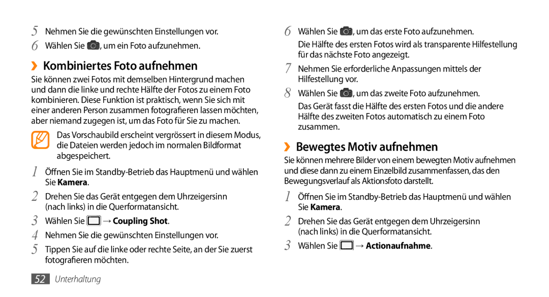 Samsung GT-I9010XKADBT manual ››Kombiniertes Foto aufnehmen, ››Bewegtes Motiv aufnehmen, Wählen Sie → Coupling Shot 