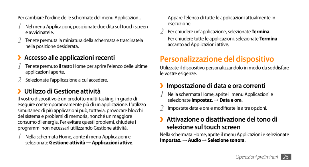 Samsung GT-I9010XKAITV, GT-I9010XKAXEN manual Personalizzazione del dispositivo, ››Accesso alle applicazioni recenti 