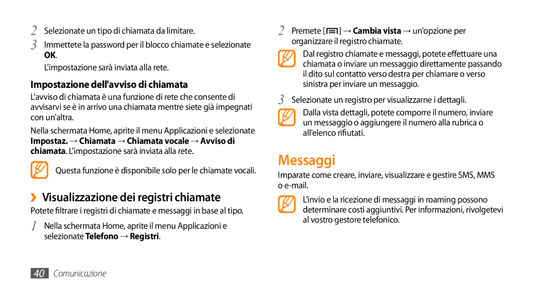 Samsung GT-I9010XKAXEN manual Messaggi, ››Visualizzazione dei registri chiamate, Impostazione dellavviso di chiamata 