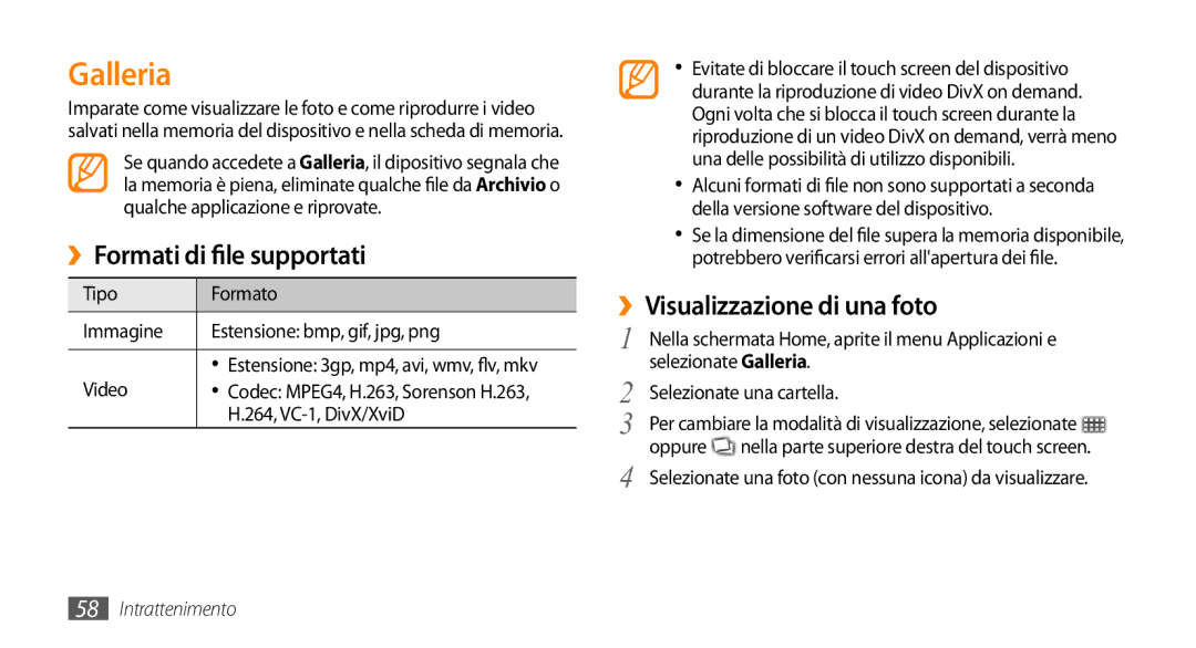 Samsung GT-I9010XKAXEN, GT-I9010XKAITV manual Galleria, ››Formati di file supportati, ››Visualizzazione di una foto 