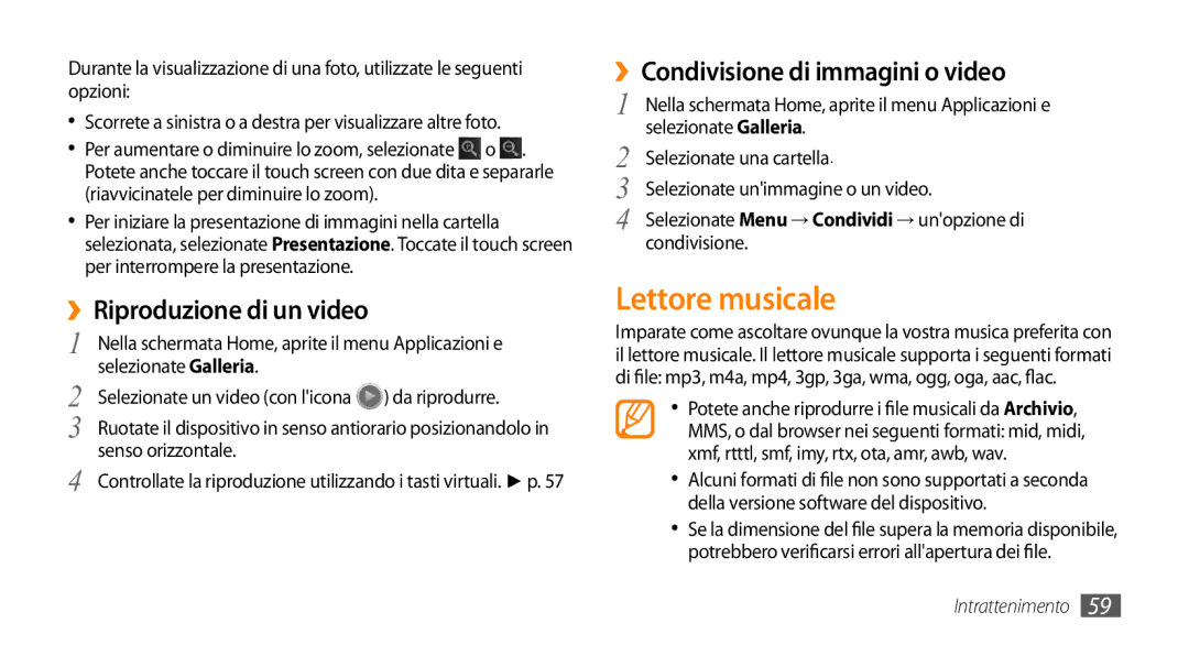 Samsung GT-I9010XKAITV, GT-I9010XKAXEN Lettore musicale, ››Riproduzione di un video, ››Condivisione di immagini o video 