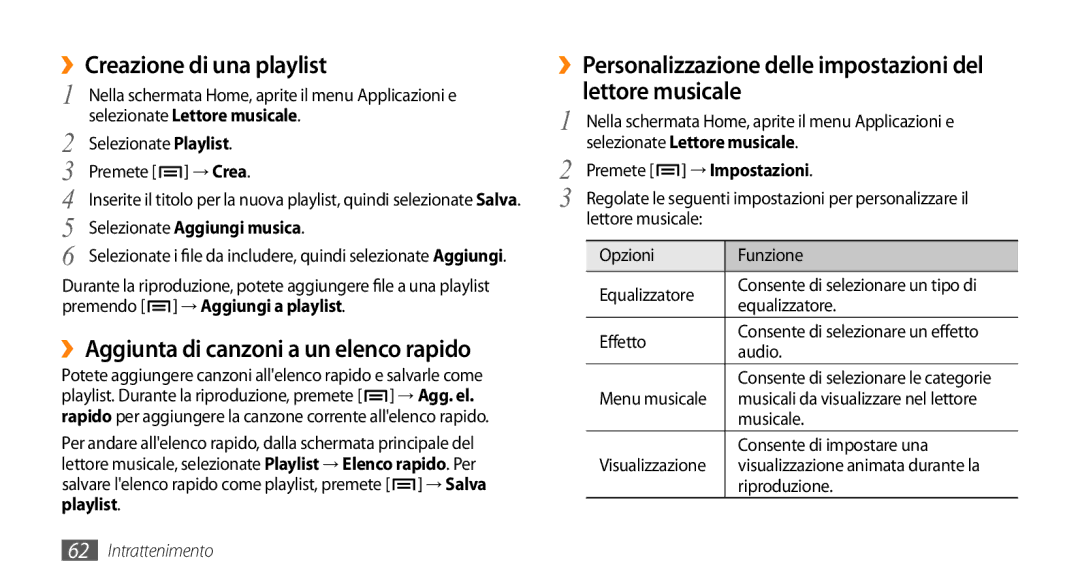 Samsung GT-I9010XKAXEN, GT-I9010XKAITV manual ››Creazione di una playlist, ››Aggiunta di canzoni a un elenco rapido 