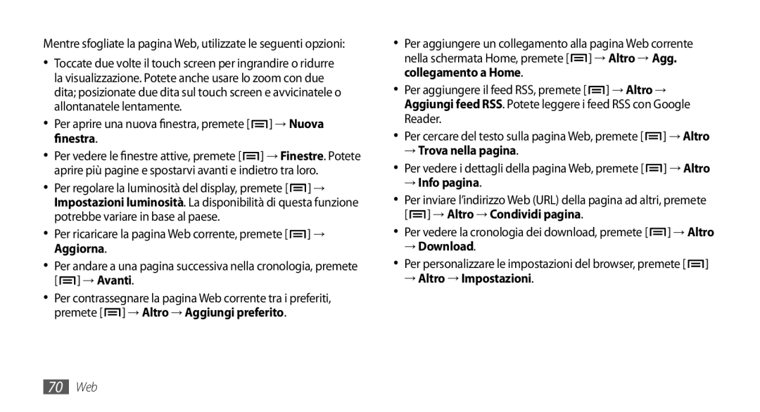 Samsung GT-I9010XKAXEN manual Per aprire una nuova finestra, premete → Nuova finestra, → Trova nella pagina, → Info pagina 