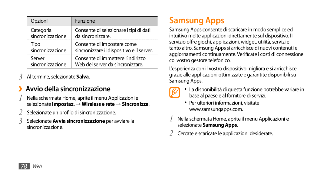 Samsung GT-I9010XKAXEN, GT-I9010XKAITV manual Samsung Apps, ››Avvio della sincronizzazione 