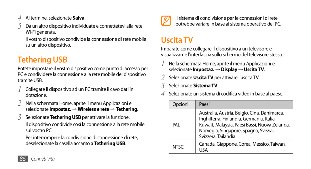 Samsung GT-I9010XKAXEN, GT-I9010XKAITV manual Tethering USB, Selezionate Impostaz. → Display → Uscita TV 