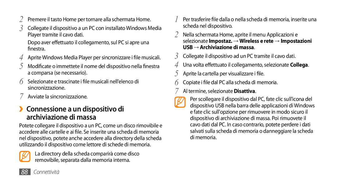 Samsung GT-I9010XKAXEN manual ››Connessione a un dispositivo di archiviazione di massa, USB → Archiviazione di massa 