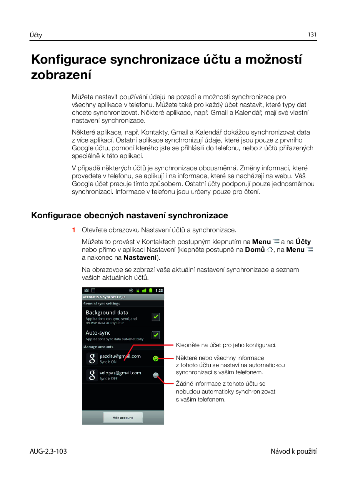 Samsung GT-I9023FSAVDC Konﬁgurace synchronizace účtu a možností zobrazení, Konﬁgurace obecných nastavení synchronizace 