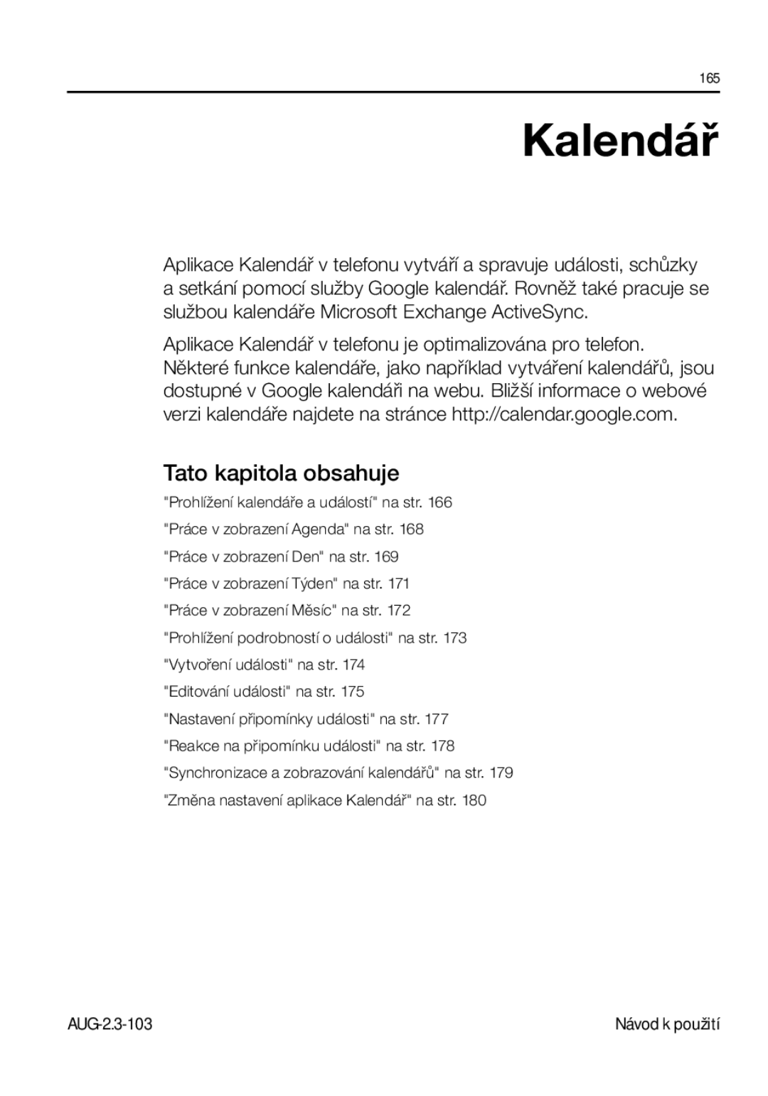 Samsung GT-I9023FSAATO, GT-I9023FSAVDC, GT-I9023FSAO2C, GT-I9023FSAXSK, GT-I9023FSAXEZ manual Kalendář, Tato kapitola obsahuje 