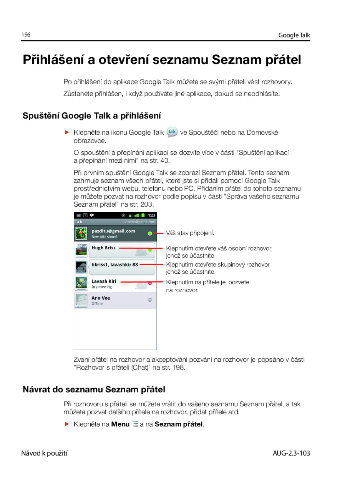 Samsung GT-I9023FSAVDC, GT-I9023FSAATO manual Přihlášení a otevření seznamu Seznam přátel, Spuštění Google Talk a přihlášení 