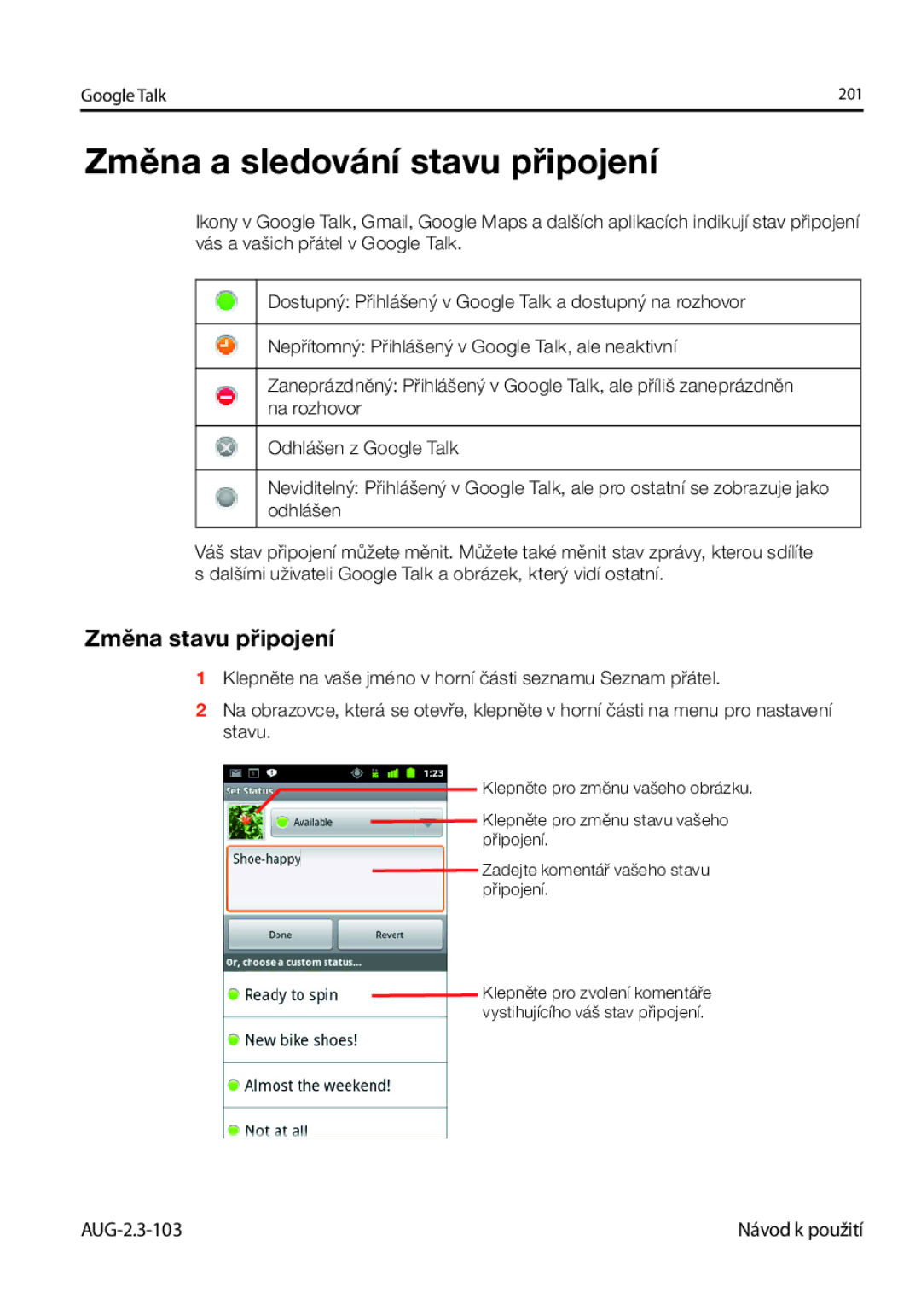 Samsung GT-I9023FSAVDC, GT-I9023FSAATO, GT-I9023FSAO2C manual Změna a sledování stavu připojení, Změna stavu připojení 