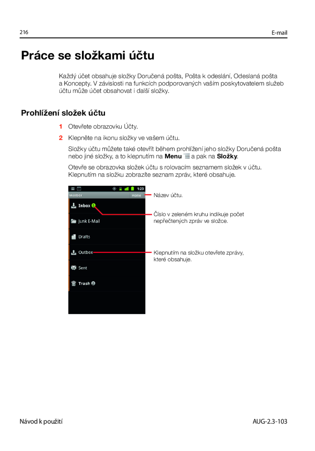 Samsung GT-I9023FSAVDC, GT-I9023FSAATO, GT-I9023FSAO2C, GT-I9023FSAXSK manual Práce se složkami účtu, Prohlížení složek účtu 