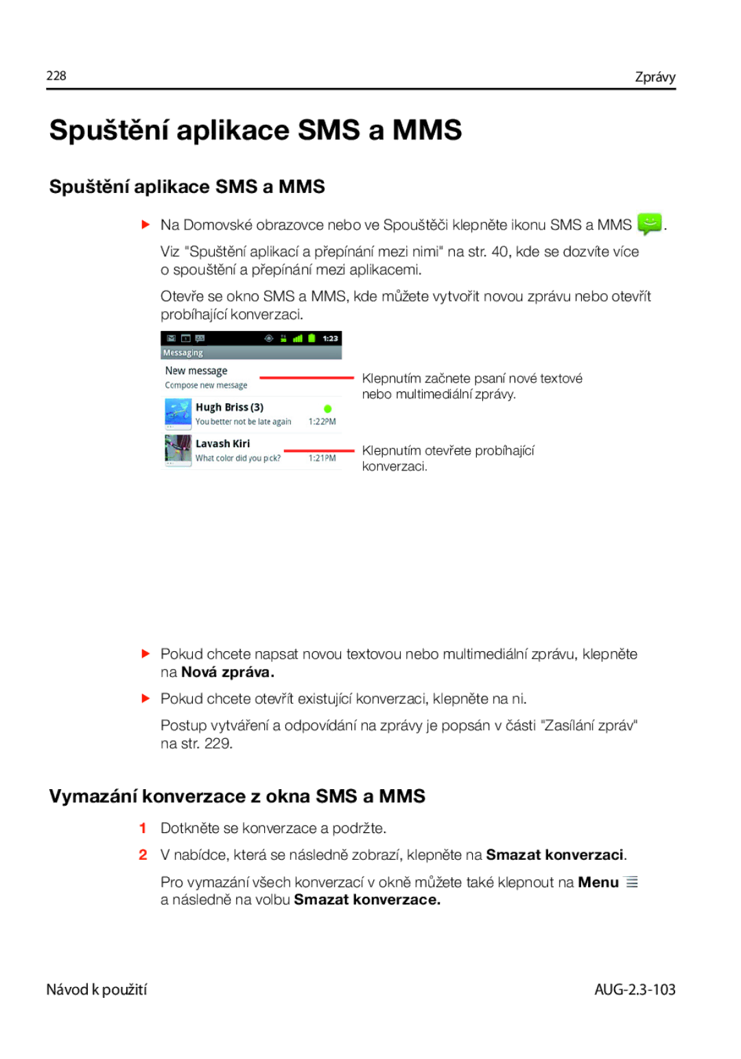 Samsung GT-I9023FSAXSK, GT-I9023FSAATO, GT-I9023FSAVDC Spuštění aplikace SMS a MMS, Vymazání konverzace z okna SMS a MMS 