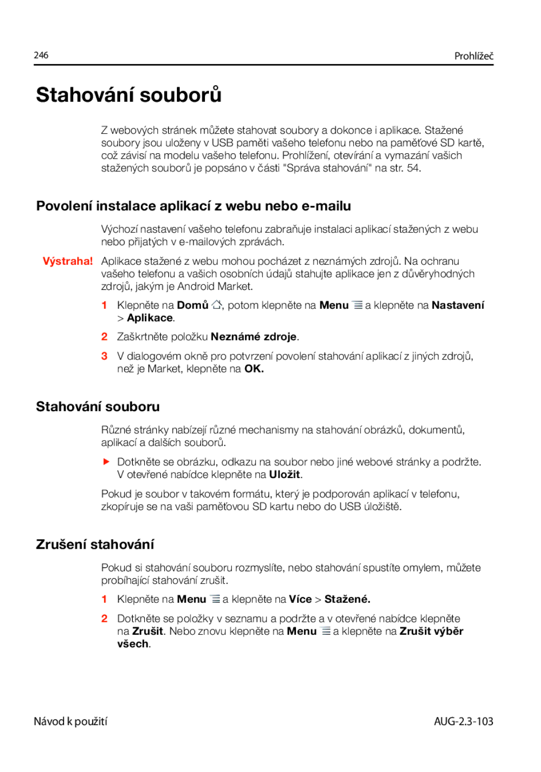 Samsung GT-I9023FSAVDC manual Stahování souborů, Povolení instalace aplikací z webu nebo e-mailu, Stahování souboru 