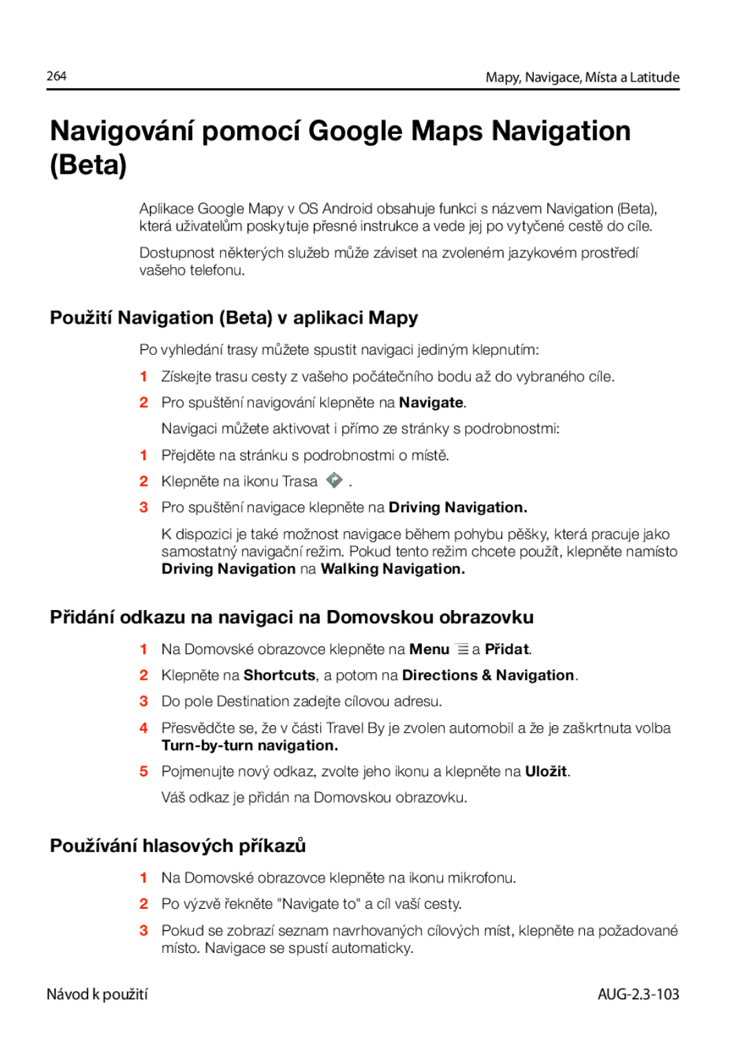 Samsung GT-I9023FSAXEZ manual Navigování pomocí Google Maps Navigation Beta, Použití Navigation Beta v aplikaci Mapy 
