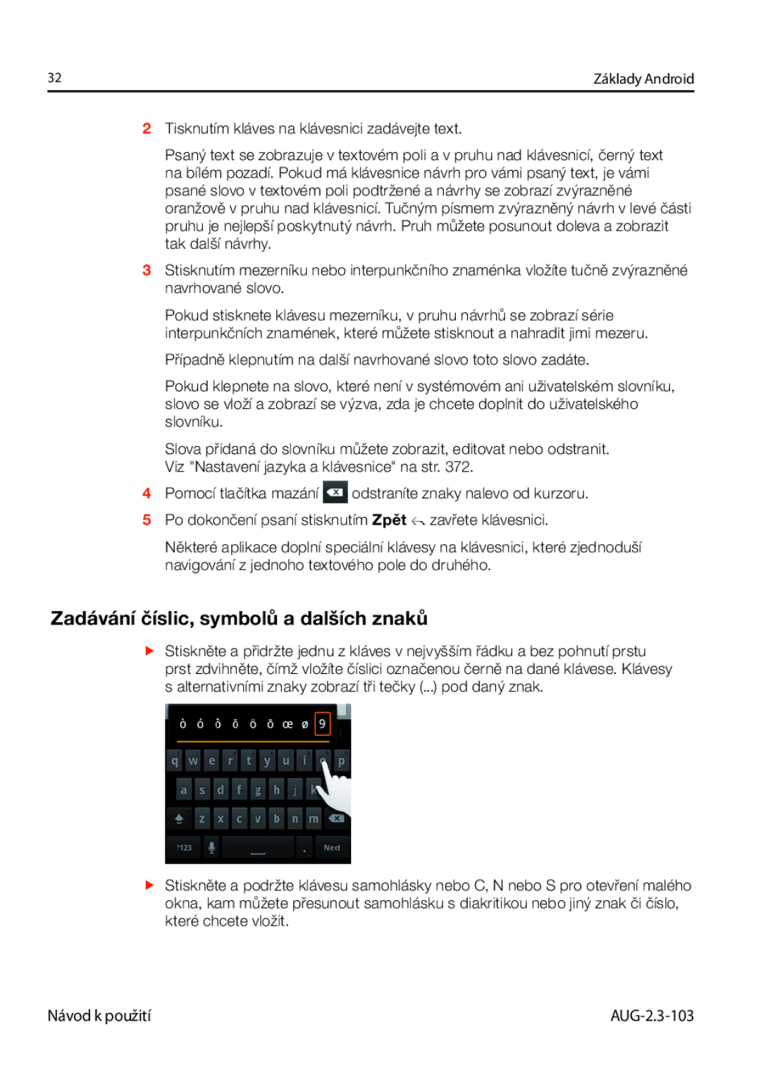 Samsung GT-I9023FSAO2C, GT-I9023FSAATO, GT-I9023FSAVDC, GT-I9023FSAXSK manual Zadávání číslic, symbolů a dalších znaků 