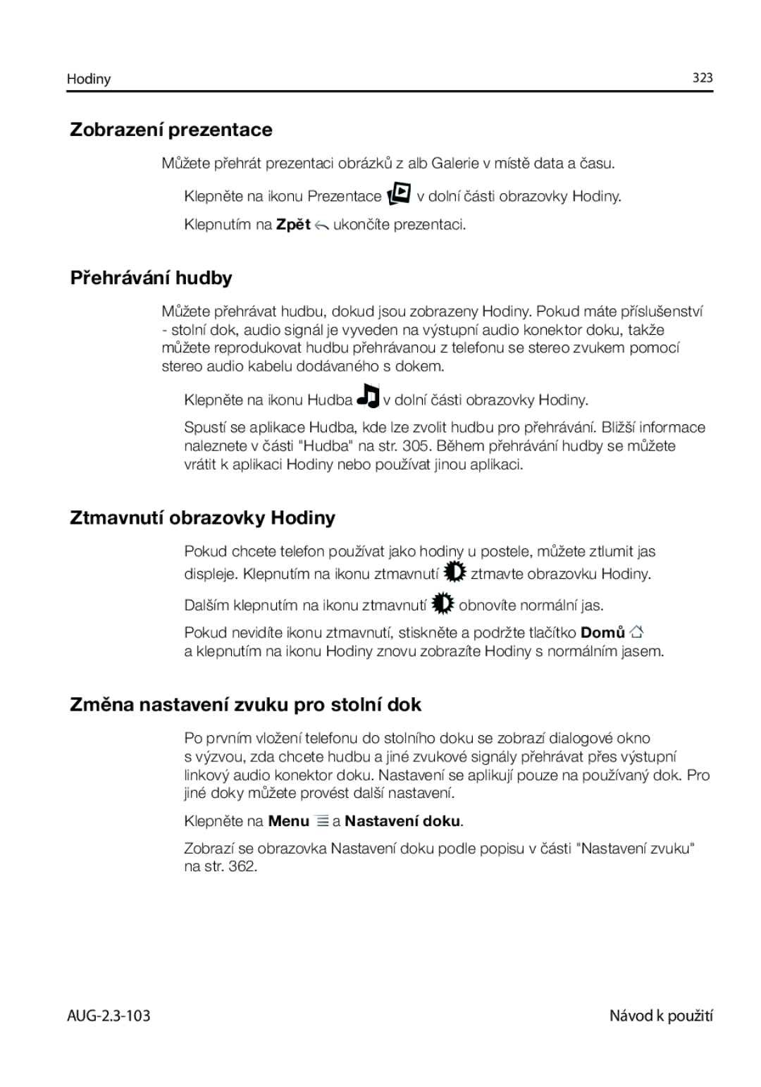 Samsung GT-I9023FSAXSK manual Zobrazení prezentace, Ztmavnutí obrazovky Hodiny, Změna nastavení zvuku pro stolní dok 