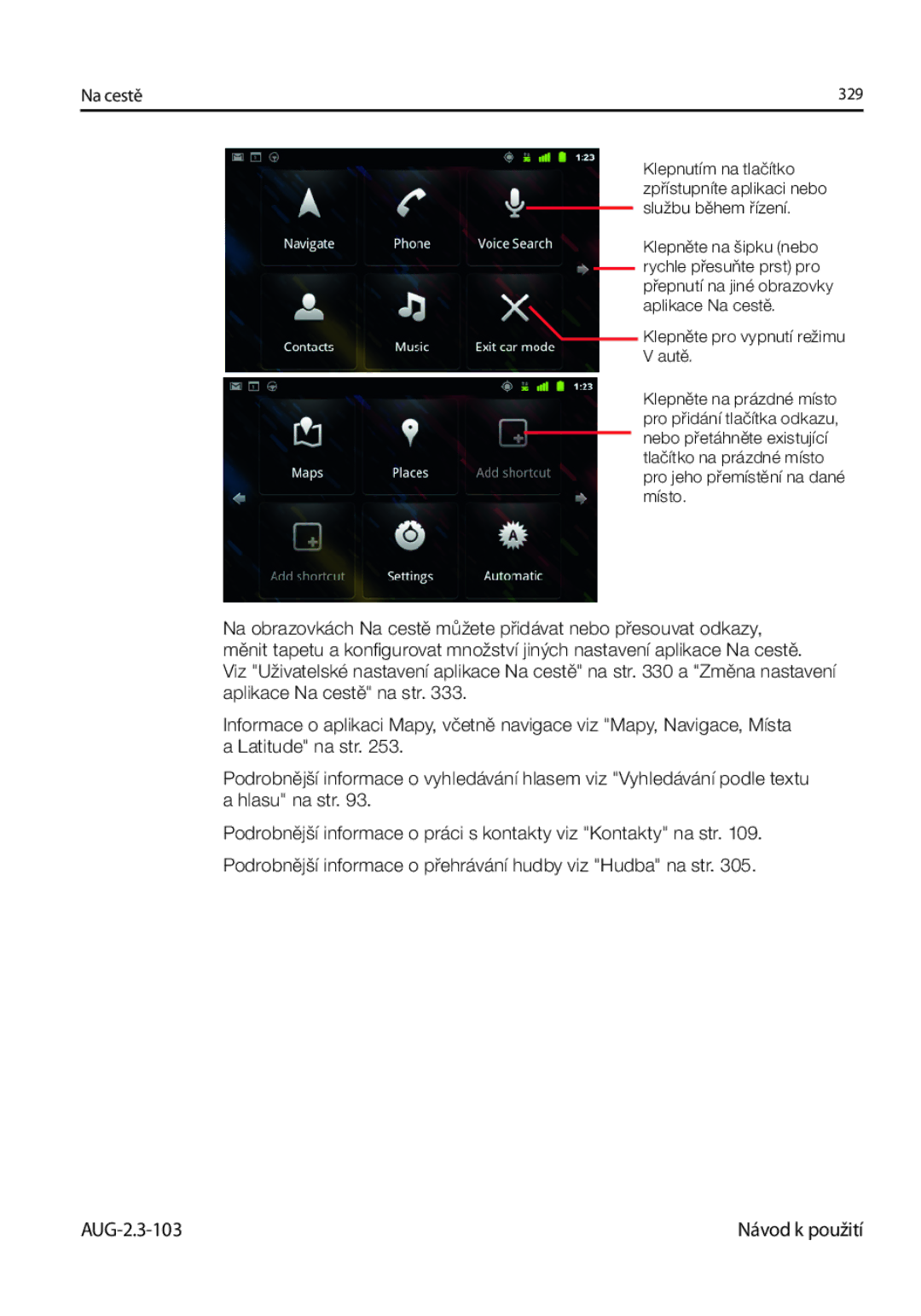 Samsung GT-I9023FSAXEZ, GT-I9023FSAATO, GT-I9023FSAVDC, GT-I9023FSAO2C, GT-I9023FSAXSK manual Na cestě 329 