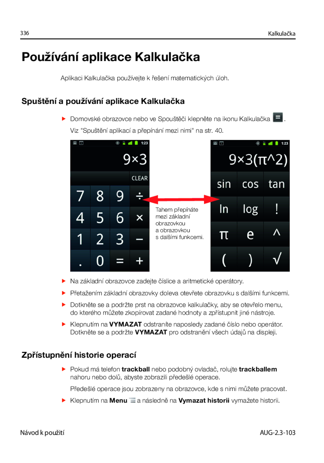 Samsung GT-I9023FSAVDC, GT-I9023FSAATO manual Používání aplikace Kalkulačka, Spuštění a používání aplikace Kalkulačka 