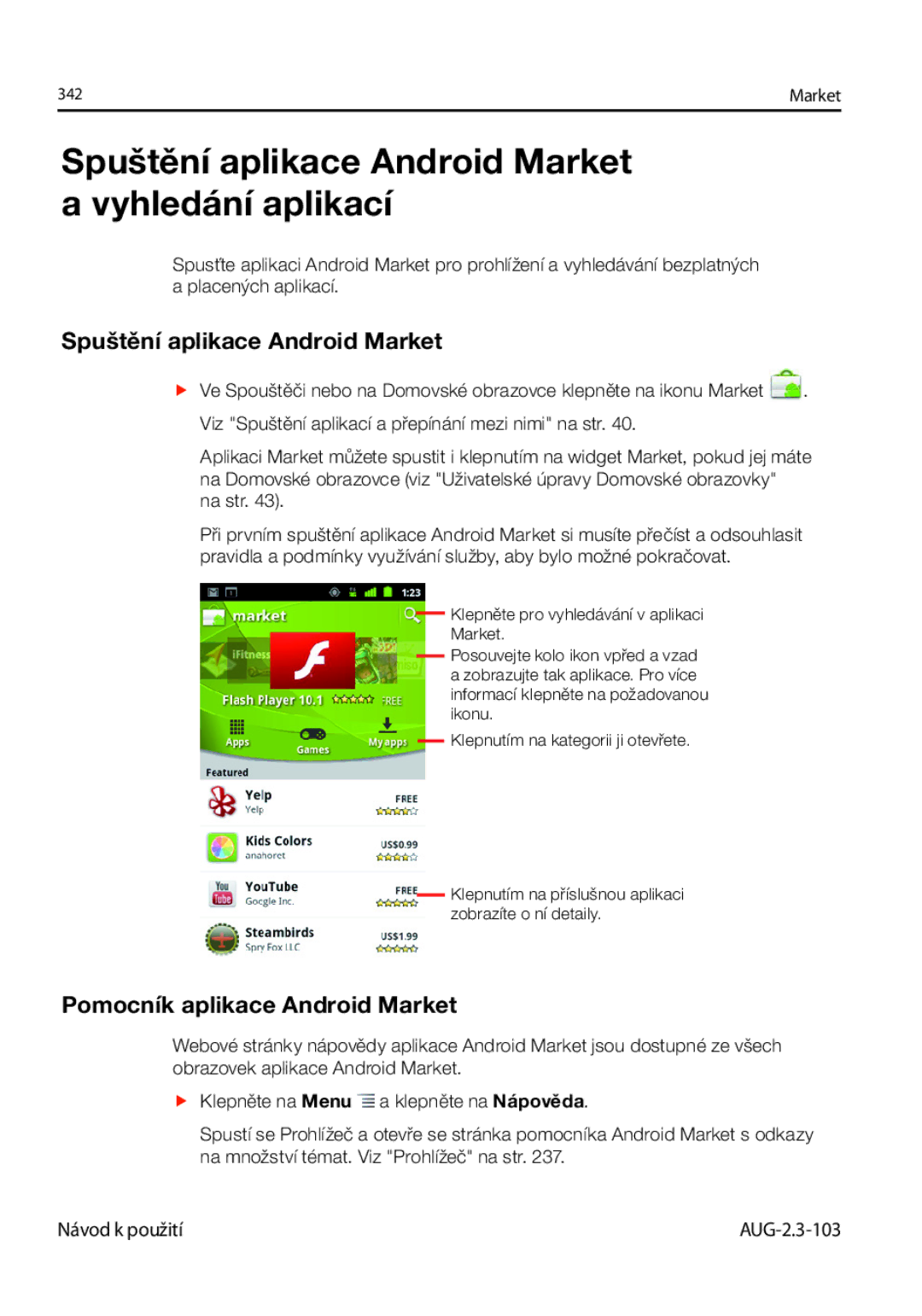 Samsung GT-I9023FSAO2C manual Spuštění aplikace Android Market a vyhledání aplikací, Pomocník aplikace Android Market 