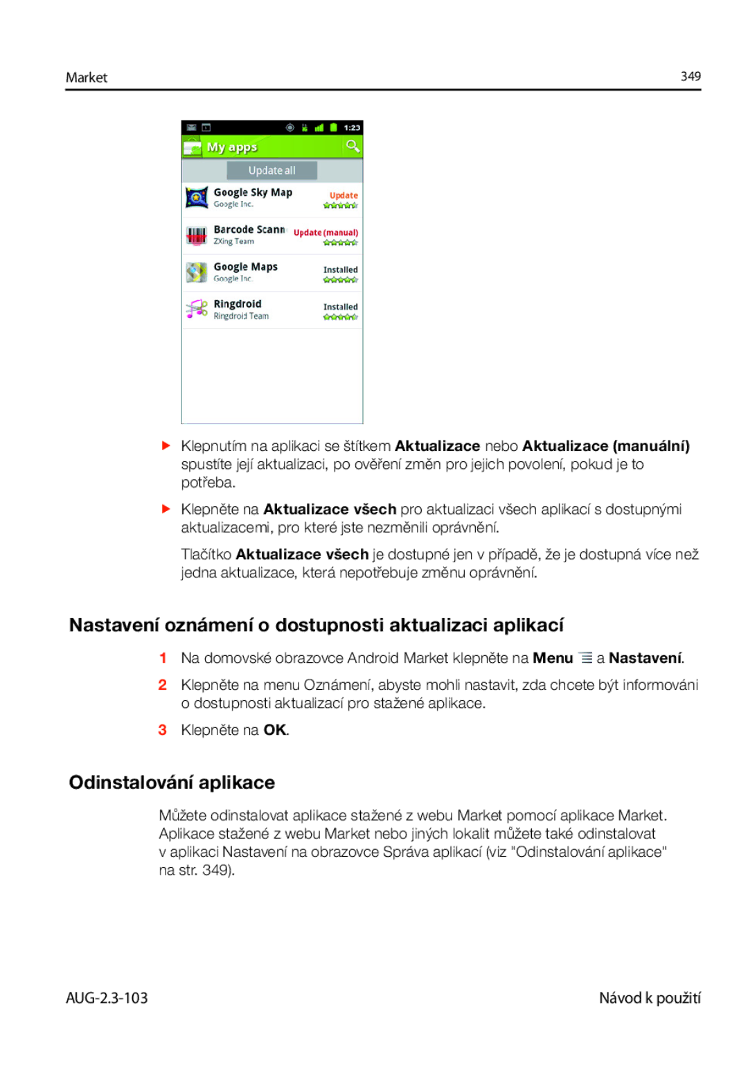 Samsung GT-I9023FSAXEZ, GT-I9023FSAATO manual Nastavení oznámení o dostupnosti aktualizaci aplikací, Odinstalování aplikace 