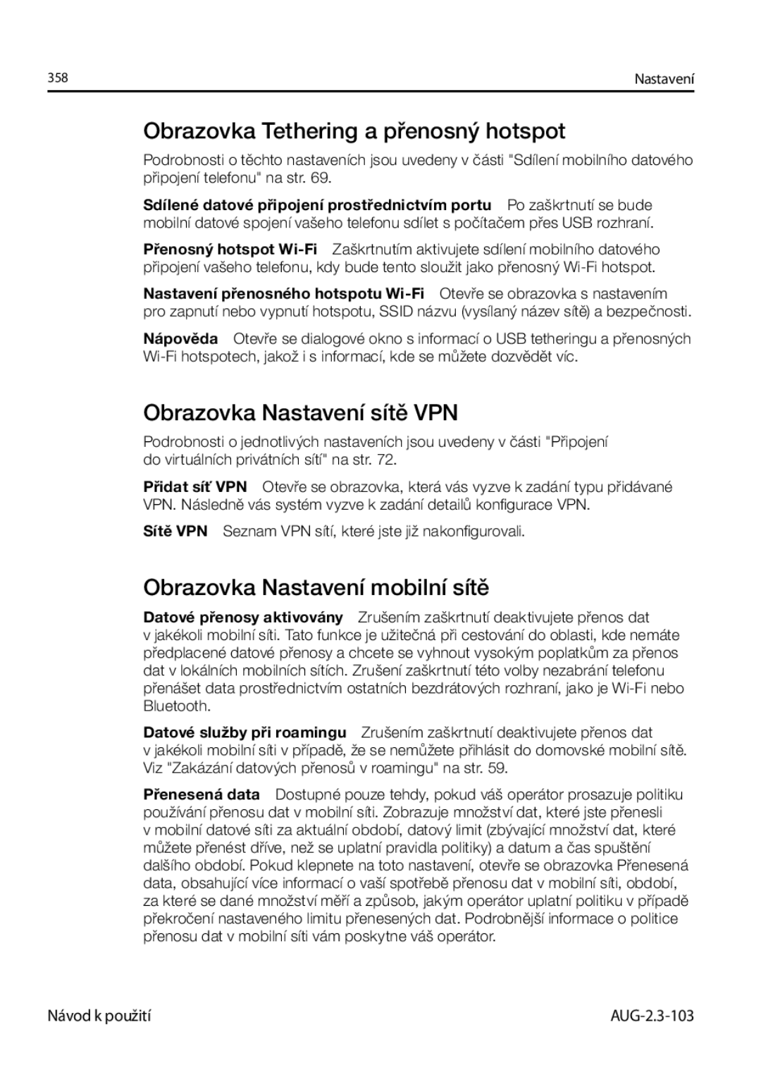 Samsung GT-I9023FSAXSK, GT-I9023FSAATO, GT-I9023FSAVDC Obrazovka Tethering a přenosný hotspot, Obrazovka Nastavení sítě VPN 