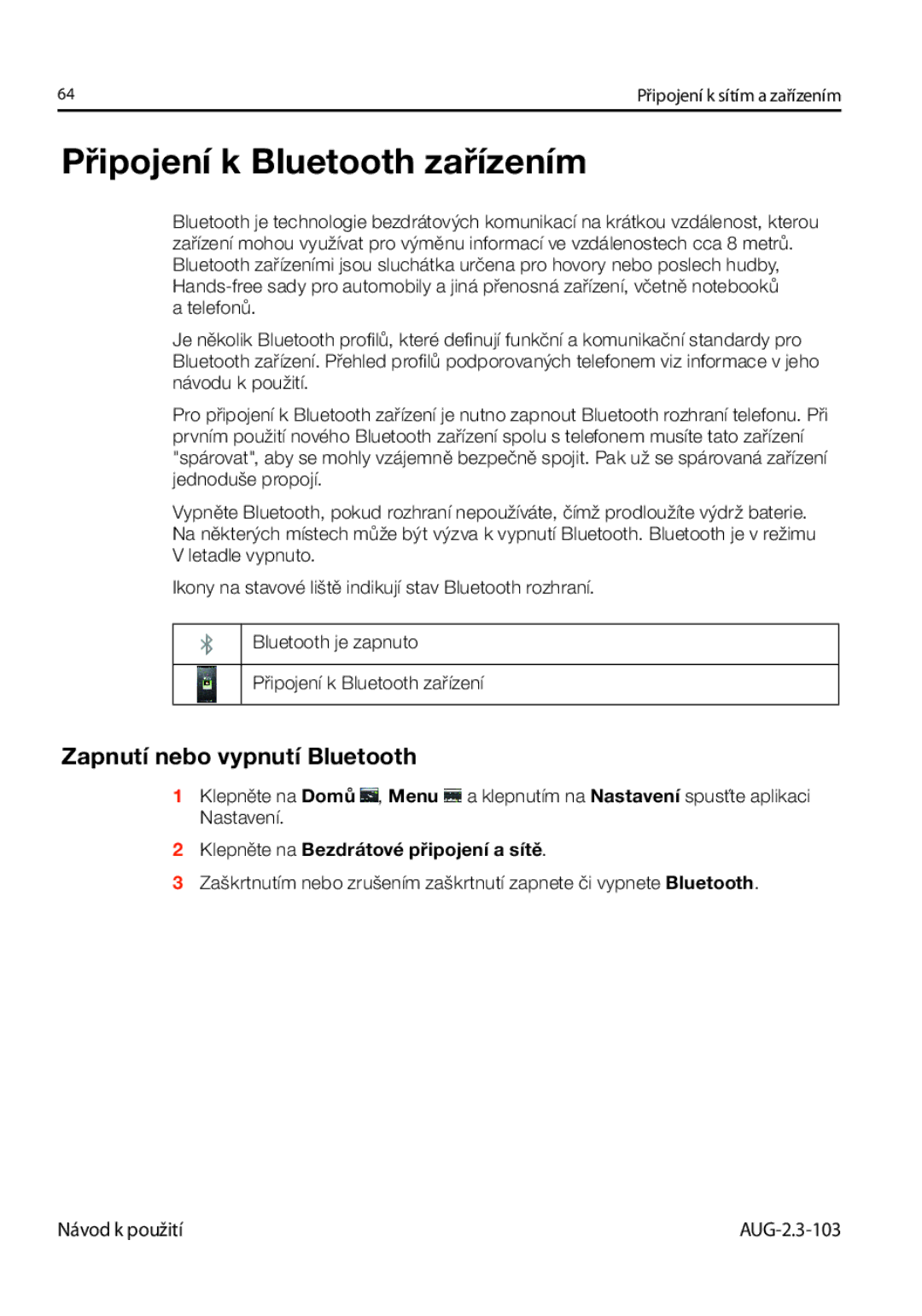 Samsung GT-I9023FSAXEZ, GT-I9023FSAATO, GT-I9023FSAVDC manual Připojení k Bluetooth zařízením, Zapnutí nebo vypnutí Bluetooth 