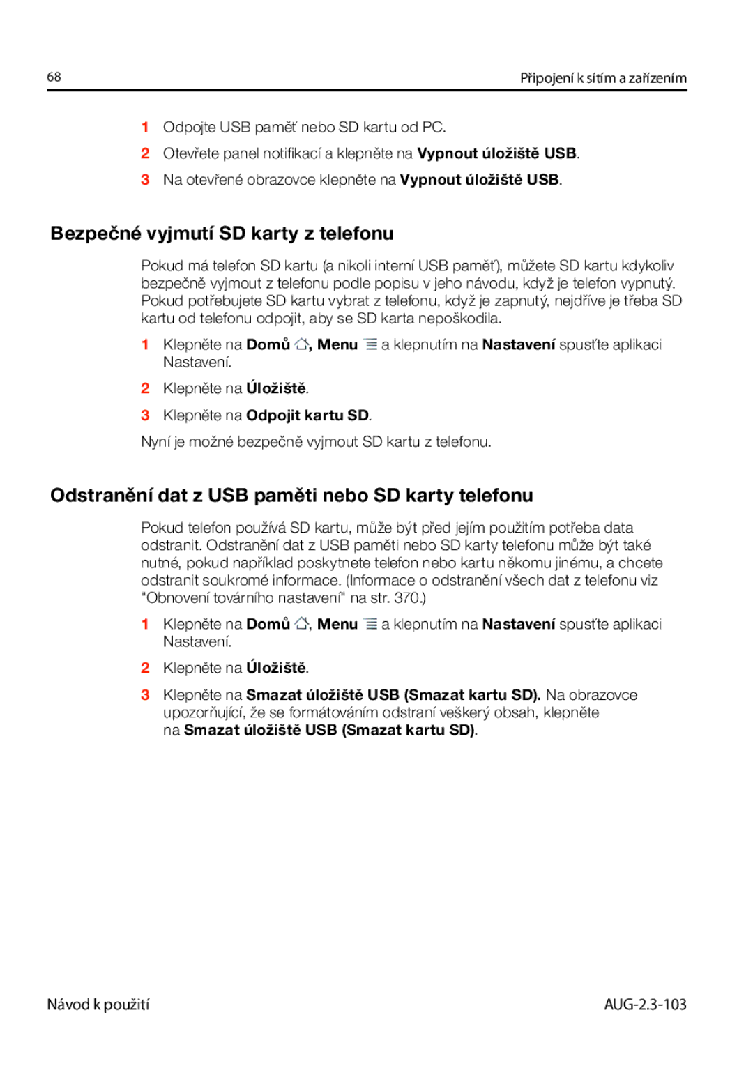 Samsung GT-I9023FSAXSK manual Bezpečné vyjmutí SD karty z telefonu, Odstranění dat z USB paměti nebo SD karty telefonu 