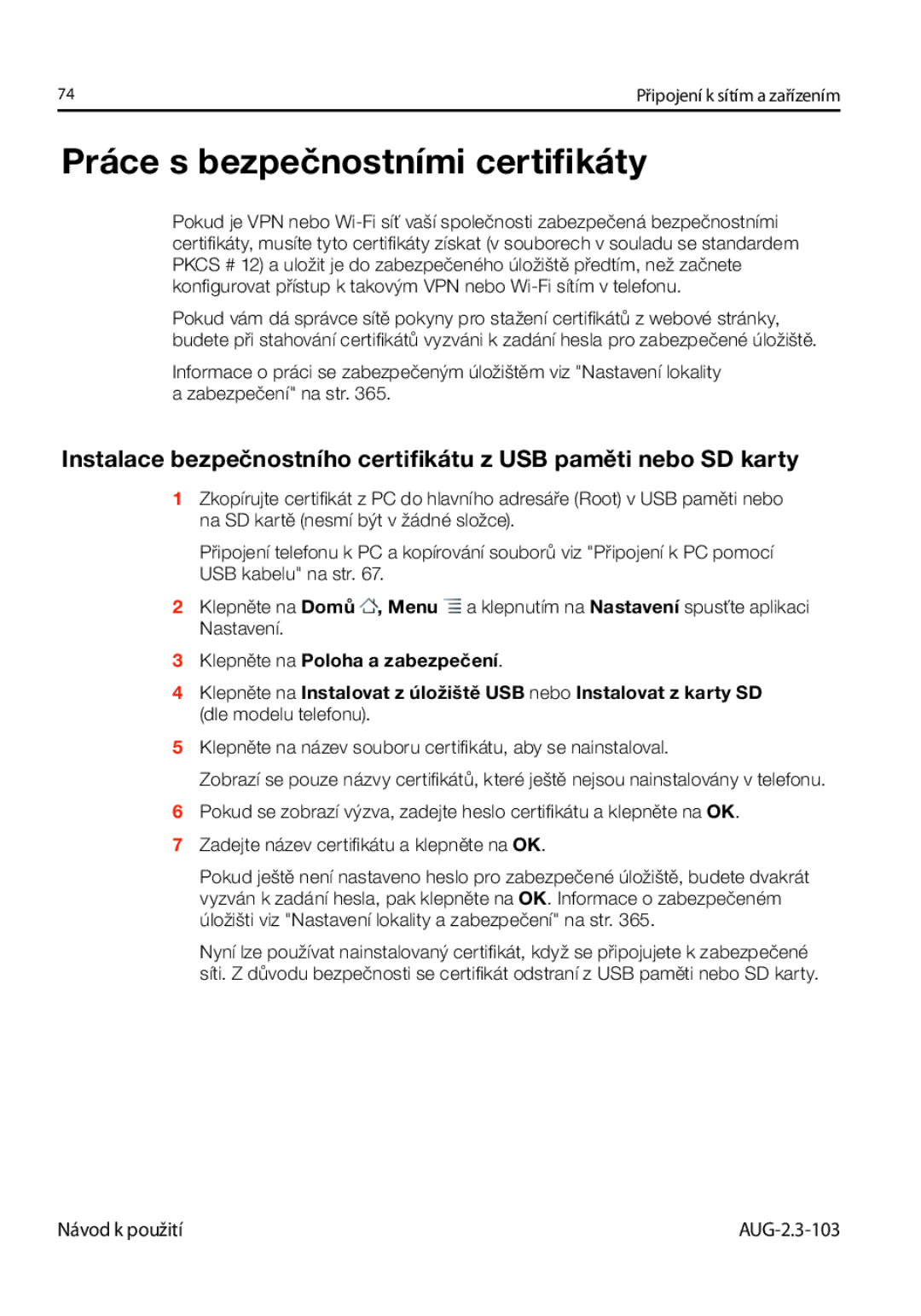 Samsung GT-I9023FSAXEZ, GT-I9023FSAATO, GT-I9023FSAVDC, GT-I9023FSAO2C, GT-I9023FSAXSK manual Práce s bezpečnostními certiﬁkáty 