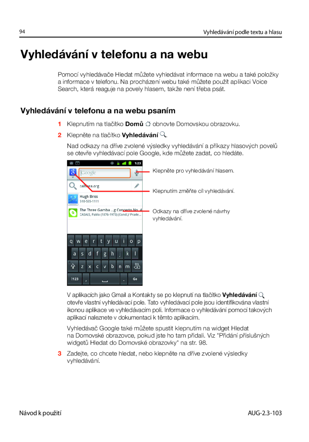 Samsung GT-I9023FSAXEZ, GT-I9023FSAATO, GT-I9023FSAVDC, GT-I9023FSAO2C manual Vyhledávání v telefonu a na webu psaním 