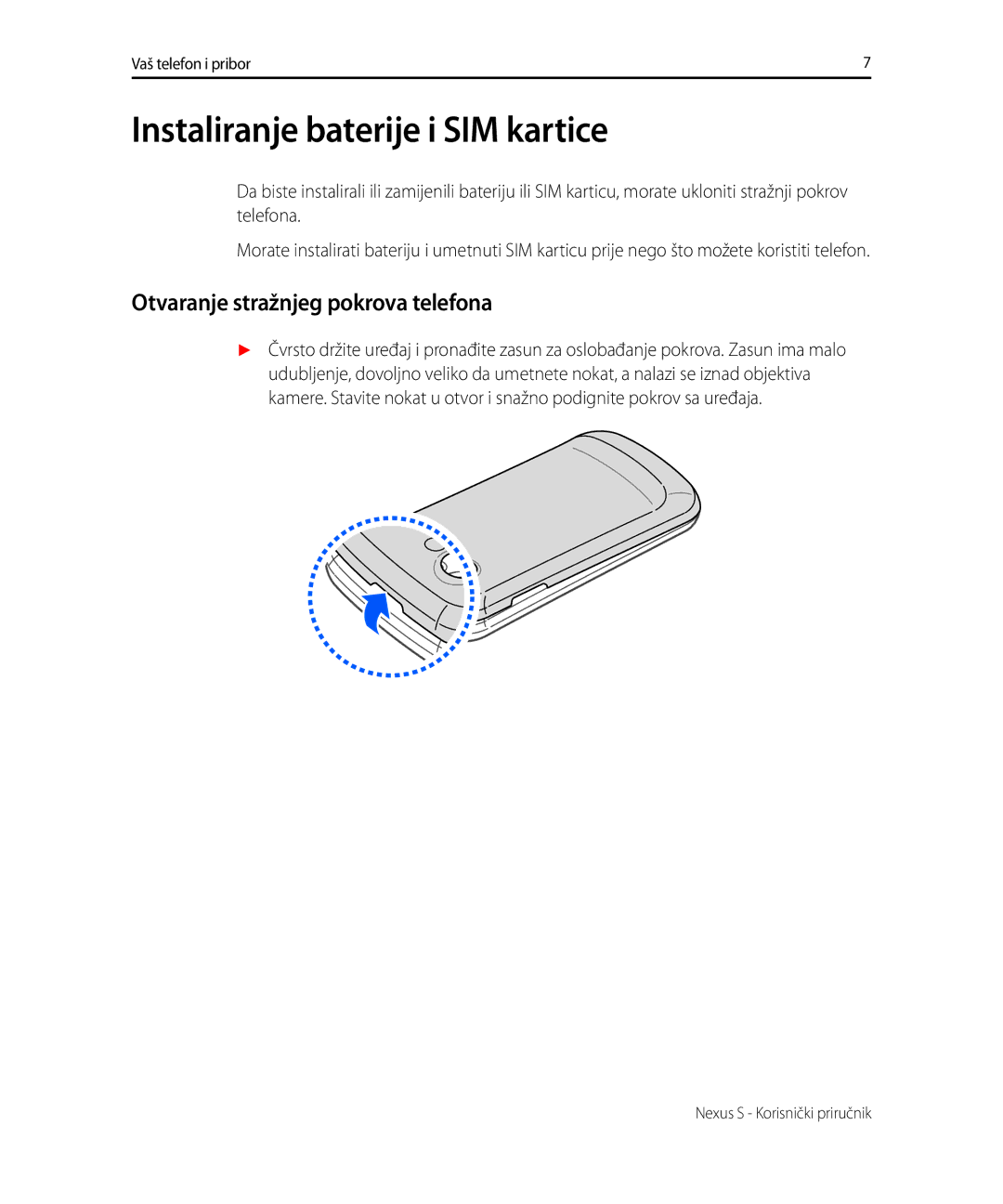 Samsung GT-I9023FSAVIP, GT-I9023FSACRG manual Instaliranje baterije i SIM kartice, Otvaranje stražnjeg pokrova telefona 