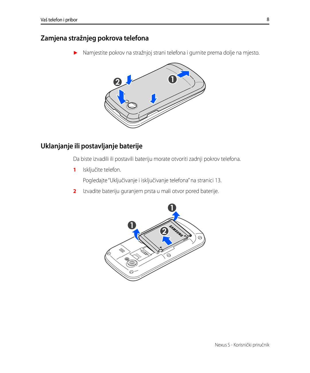 Samsung GT-I9023FSACRG, GT-I9023FSATWO manual Zamjena stražnjeg pokrova telefona, Uklanjanje ili postavljanje baterije 