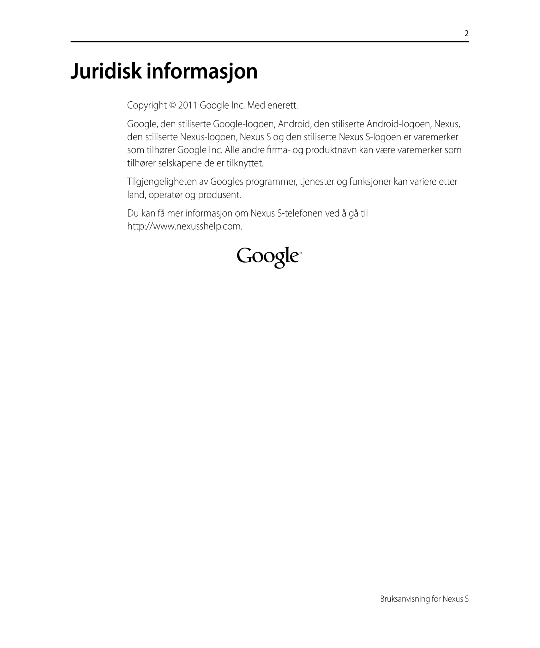 Samsung GT-I9023PWANEE, GT-I9023FSANEE manual Juridisk informasjon, Copyright 2011 Google Inc. Med enerett 