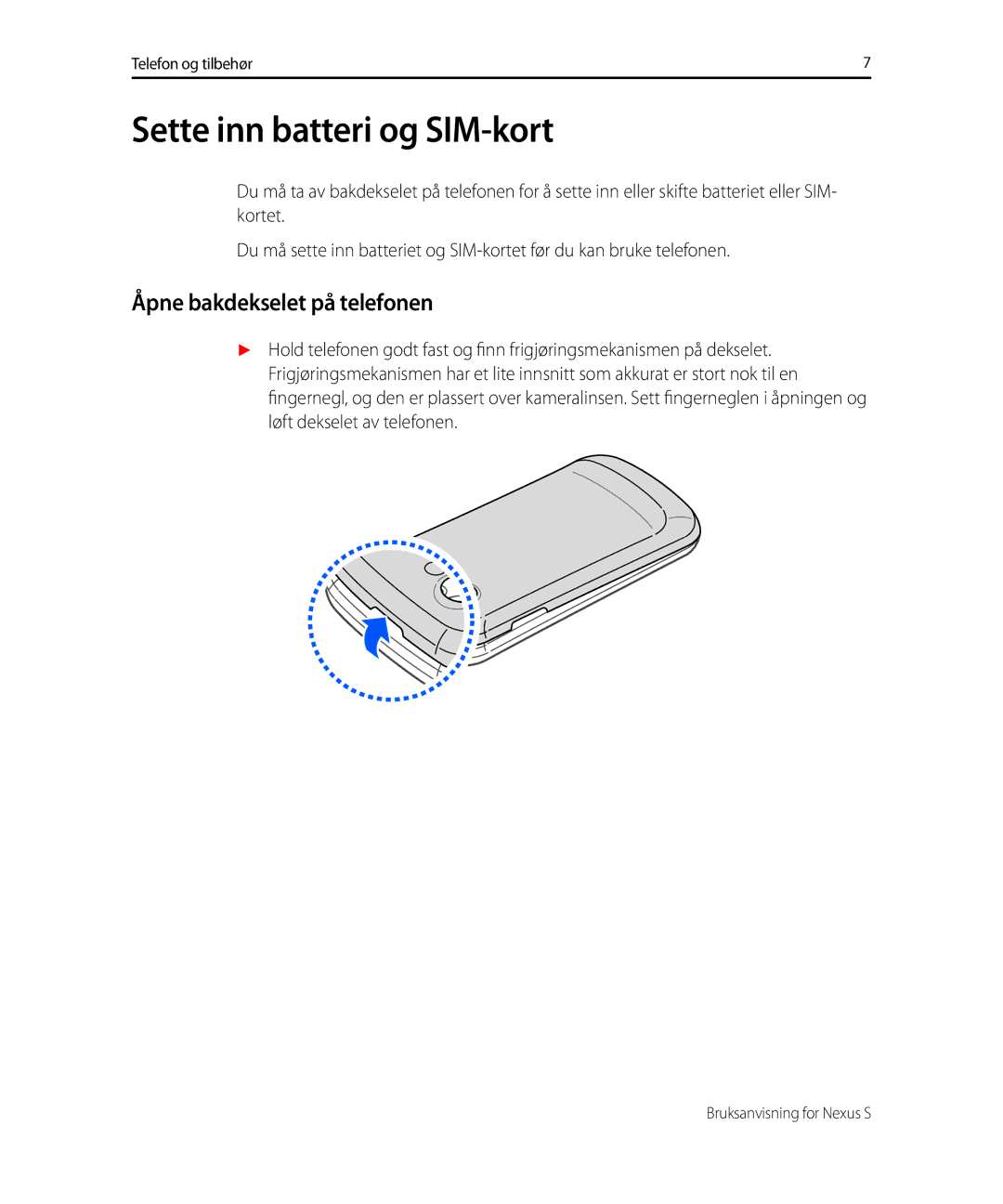 Samsung GT-I9023FSANEE, GT-I9023PWANEE manual Sette inn batteri og SIM-kort, Åpne bakdekselet på telefonen 